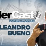 Cafe Brasil 785 - LiderCast Leandro Bueno - O contador