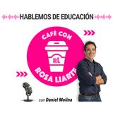 104. Daniel Molina - "La educación transciende más allá"