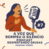 #7 A Voz que Rompeu o Silêncio