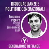 "Disuguaglianze e politiche generazionali" con Beniamino Pagliaro [Generations Defiance]