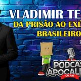 VLADIMIR TEILOR - FORTE TESTEMUNHO - DA PRISÃO AO EXÉRCITO BRASILEIRO - _podcast  _aovivo