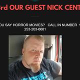 Guest Nick Centers  Horror Movies  10/3/2019