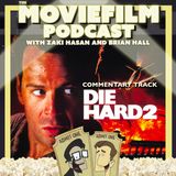 Commentary Track: Die Hard 2