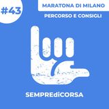Maratona di Milano - Percorso e consigli