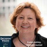 Decision Vision Episode 79:  Should I Take on a Business Partner? – An Interview with Evelyn Ashley of Trusted Counsel