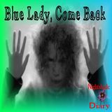 Blue Lady, Come Back | Paranormal Mystery Story | Podcast