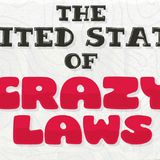 Some Crazy Laws