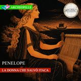 Penelope: la regina che salvò Itaca