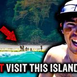 Visiting this island will end in death