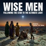 Wise Men - Who Were These Guys, Really? From Persian Magoi to Three Kings