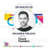 Ricardo Celaya - Future Founders Program (by Kolab Ventures)