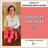 Montessori jednym zdaniem - “Dwulatek i porządek???” - Odcinek 58