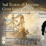 Sul teatro di Lugano gran furor nel Solimano - Adriana Lazzarini