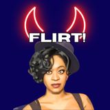 Flirt!