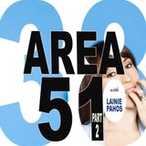HILF 38 - Area 51, Part 2 with Lainie Pahos