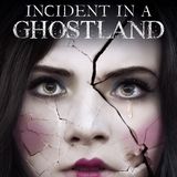 38 Incident in a Ghostland