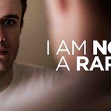 I Am Not A Rapist _ Devastating consequences of False Allegations
