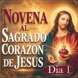 Día 1 | NOVENA al SAGRADO CORAZÓN de JESÚS ❤️ | Jesus Manso y Humilde de Corazón
