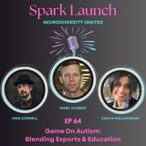Game On Autism: Blending Esports & Education w/ Marc Joubert (Season 3 Finale)