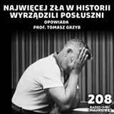#208 Potęga autorytetu - najpewniej nie wiesz czy umiesz jej się oprzeć | prof. Tomasz Grzyb