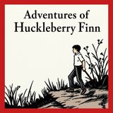 Adventures of Huckleberry Finn - 43 Chapter The Last