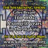 108 OMs - A Song 30 Years In The Making | Awakening with Giles Bryant