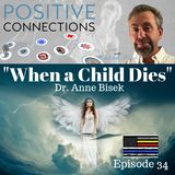 "When a Child Dies": Dr. Anne Bisek