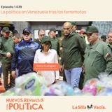 La política en Venezuela tras los terremotos