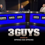 3 Guys Before The Game - Spring Has Sprung (Episode 451)