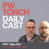 PWT Talks NXT - Wells & Lindberg talk heavy hype for Chicago and St. Louis shows, Tony D’Angelo’s inner turmoil, big things for Je’Von Evans