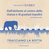 ICOM Italia | Dell'elefante al centro della stanza e di graziosi topolini