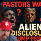 Christian Pastors Warned of Alien Disclosure – Massive Psyop or End Times?