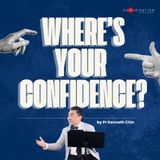 Where's Your Confidence?