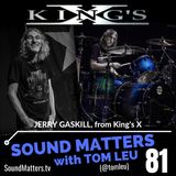 081: Jerry Gaskill from King's X