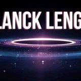 The Planck Length - Where Space Itself Stops Making Sense