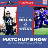 REVENGE! Buffalo Bills vs Tennessee Titans MNF Match-up Show with Turron Davenport