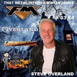 Steve Overland of FM, GROUNDBREAKER & OVERLAND S3 E4