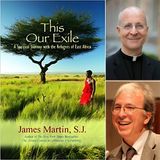 James Martin, SJ, One On One Interview | This Our Exile