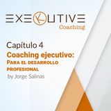 04 - Coaching ejecutivo para el desarrollo profesional
