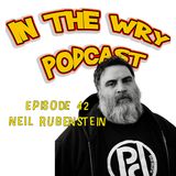 Episode 42: Comedian-Neil Rubenstein