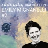 Scegliere la scuola giusta #2 con Emily Mignanelli