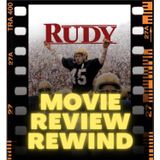 Movie Review Rewind, Ep: 44: Rudy (1993)