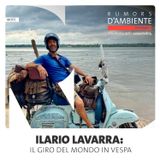 Ilario Lavarra: il giro del mondo in Vespa