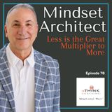 Less is the Great Multiplier to More