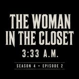 The Woman in the Closet | Paranormal Salad: The Dressing Episode 2