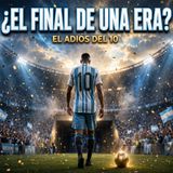 ¡MESSI SE RETIRA DE ARGENTINA! 🇦🇷💔 El Adiós del Capitán que Hizo Historia