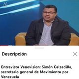 Entrevista Venevision_ Simón Calzadilla_ secretario general de Movimiento por Venezuela