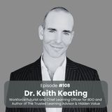 Beyond Training: How to Prove L&D Isn’t Just Overhead: Dr. Keith Keating