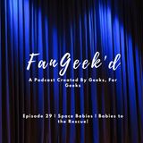 Episode 29 | Space Babies | Babies to the Rescue!