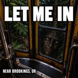 A Face Appeared at Her Bus Door in the Oregon Woods